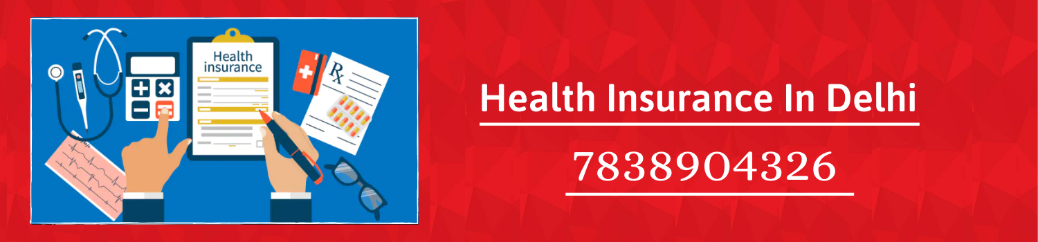 Health-Insurance-in-Delhi