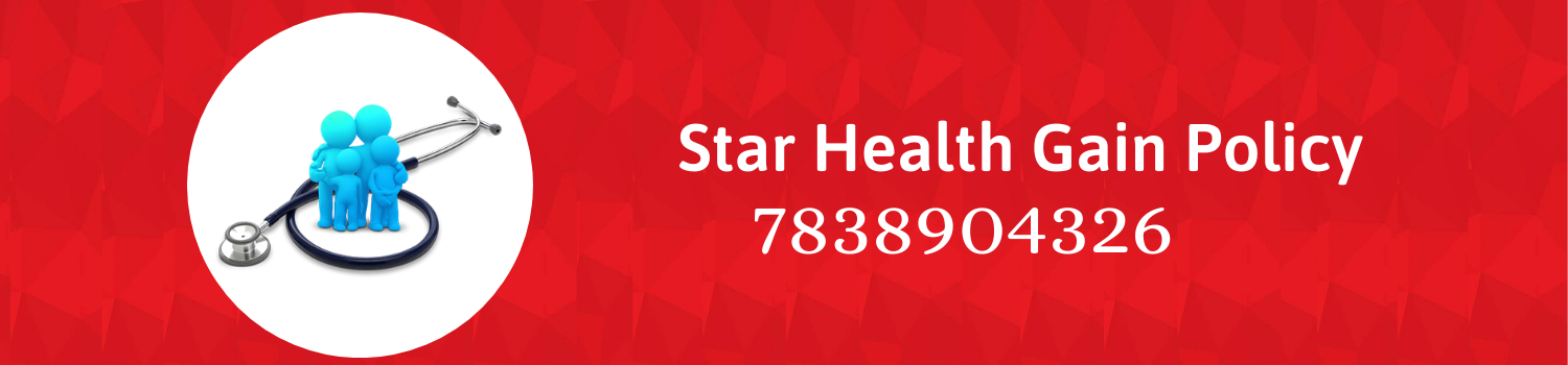 Star Health Gain Policy