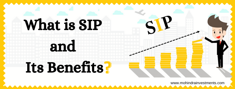What is SIP and Its Benefits